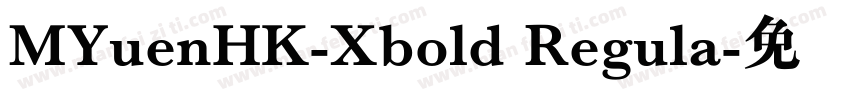 MYuenHK-Xbold Regula字体转换